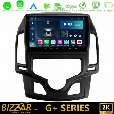 Bizzar G+ Series Hyundai i30 2007-2012 Auto A/C 8core Android12 6+128GB Navigation Multimedia Tablet 9" Bizzar G+ Series Hyundai i30 2007-2012 Auto A/C 8core Android12 6+128GB Navigation Multimedia Tablet 9"