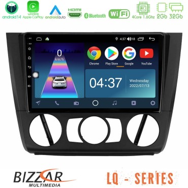 Bizzar LQ Series 4Core Android14 2+32GB BMW 1Series 4Core Android14 2+32GB E81/E82/E87/E88 (MANUAL A/C) Navigation Multimedia Tablet 9" Με Carplay &amp; Android Auto