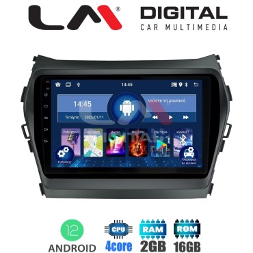 LM Digital - LM ZL4309 GPS Οθόνη OEM Multimedia Αυτοκινήτου για HY SANTA FE 2013 > 2017
HY IX45 (BT/GPS/WIFI/GPRS)